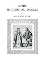 More Historical Dances 190683024X Book Cover