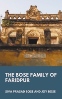 The Bose Family of Faridpur B0B2VDGPJ9 Book Cover