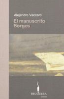 El manuscrito Borges 9871222319 Book Cover
