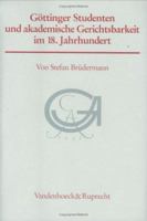 Gottinger Studenten Und Akademische Gerichtsbarkeit Im 18. Jahrhundert 3525358466 Book Cover