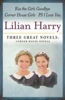 Three Great Novels 2: "The Corner House Girls", "Kiss the Girls Goodbye", "PS I Love You" 0752869027 Book Cover