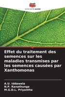 Effet du traitement des semences sur les maladies transmises par les semences causées par Xanthomonas (French Edition) 6208109957 Book Cover