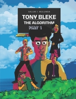 Tony Bleke: The Algorithm Part 1 B0CSD52VRY Book Cover