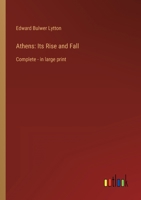 Athens: Its Rise and Fall: Complete - in large print 3368350226 Book Cover