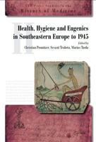 Health, Hygiene And Eugenics In Southeastern Europe 9639776823 Book Cover
