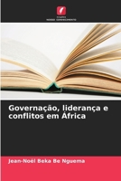 Governação, liderança e conflitos em África (Portuguese Edition) 6207499255 Book Cover