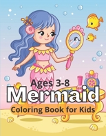 Mermaid Coloring Book: For Kids Ages 3-8 B0B92V9MXS Book Cover