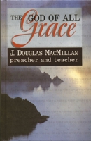 God of All Grace: Preacher & Teacher 1857922409 Book Cover