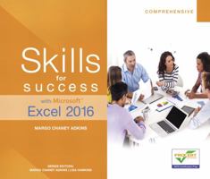 Skills for Success with Microsoft Excel 2016: Comprehensive 0134479505 Book Cover