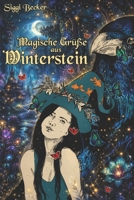 Magische Grüße aus Winterstein B08B7PNXC2 Book Cover