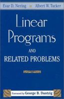 Linear Programs & Related Problems: A Volume in the COMPUTER SCIENCE and SCIENTIFIC COMPUTING Series (Computer Science and Scientific Computing) 0125154402 Book Cover