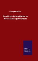 Geschichte Deutschlands im Neunzehnten Jahrhundert 336844414X Book Cover