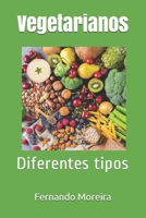 Vegetarianos: Diferentes tipos 1696752663 Book Cover