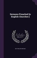 Sermons Preached in English Churches 1016659024 Book Cover