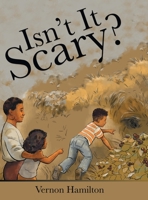 Isn't It Scary? 1480889164 Book Cover