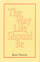 Way Life Should Be, The 0919897851 Book Cover