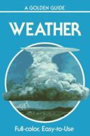 Weather: Air Masses, Clouds, Rainfall, Storms, Weather Maps, Climate, (Golden Guides) 0307240517 Book Cover