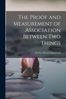 The Proof and Measurement of Association Between two Things 1017746281 Book Cover