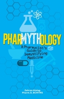 Pharmythology 1914158105 Book Cover