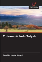 Tozsamosc ludu Talysh (Polish Edition) 6208556104 Book Cover