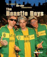 The Beastie Boys (The Library of Hip Hop Biographies) 1404205195 Book Cover