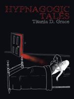 Hypnagogic Tales 1491746238 Book Cover