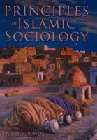 Principles of Islamic Sociology 146703133X Book Cover