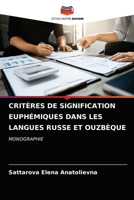 CRITÈRES DE SIGNIFICATION EUPHÉMIQUES DANS LES LANGUES RUSSE ET OUZBÈQUE: MONOGRAPHIE 6203352101 Book Cover