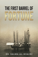 The First Barrel of Fortune 9948825543 Book Cover