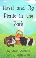 Hazel and Fig Picnic in the Park B0CS2ZLHDR Book Cover