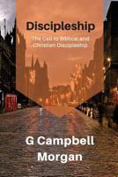 Discipleship (G. Campbell Morgan library) 191037217X Book Cover