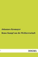 ROMs Kampf Um Die Weltherrschaft (Classic Reprint) 0270742794 Book Cover