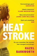Heatstroke: a dark, compulsive story of love and obsession 1472265629 Book Cover