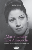 Marie-Louise Taos Amrouche: Passions et déchirements identitaires (French Edition) B082JLJR8L Book Cover
