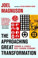 The Approaching Great Transformation: Creating a New Commonwealth for the End of the Oil Age 1609804805 Book Cover