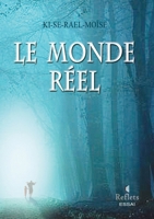 Le Monde Réel (French Edition) B0DW8BM8KF Book Cover