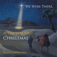 We Were There, at the Very First Christmas 1543471331 Book Cover