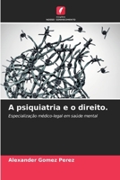 A psiquiatria e o direito. (Portuguese Edition) 6209567428 Book Cover