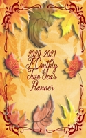 2020-2021 Monthly Two Year Planner: Fall Themed 60 Month Calendar Notebook 1691075701 Book Cover