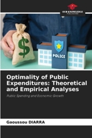 Optimality of Public Expenditures: Theoretical and Empirical Analyses 6630499417 Book Cover