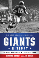 The Most Memorable Games in Giants History 1608190684 Book Cover