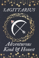 SAGITTARIUS Adventurous Kind & Honest: Horoscope gifts. This Zodiac Notebook / Zodiac Journal is 6x9in size with 110+ lined ruled pages. They make perfect Birthday & Christmas gifts for women. Star si 167369036X Book Cover