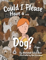Could I Please Have a Dog? 195461411X Book Cover