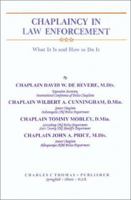Chaplaincy in Law Enforcement: What Is It And How to Do It 0398075964 Book Cover