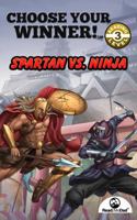 Choose Your Winner : Spartan vs Ninja 1949258165 Book Cover