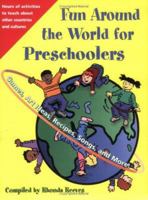 Fun Around the World for Preschoolers (Fun Around the World) 1563098040 Book Cover