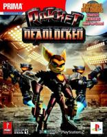 Ratchet: Deadlocked (with DVD) (Prima Official Game Guide) 0761552049 Book Cover