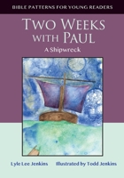 Two Weeks with Paul: A Shipwreck 1956457194 Book Cover