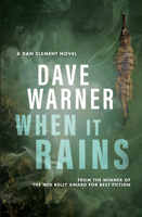 When It Rains (Dave Warner crime) 1760993174 Book Cover