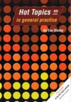 Hot Topics in General Practice 1859960731 Book Cover